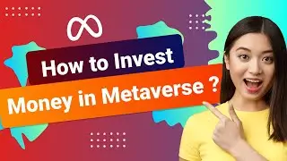 How to Invest in Metaverse ? | Metaverse Investment Explained #metaverse