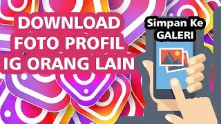Cara Simpan Profil Instagram Orang Lain ke Galeri