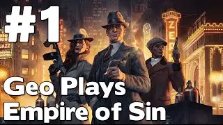 Let&rsquo;s Play Empire of Sin (First Gameplay Walkthrough as Salazar Reyna) #1