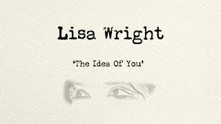 The Idea of You (Lyric Video)