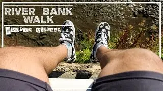 River Bank Walk | SanjuVK