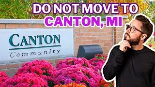 Do Not Move to Canton Michigan Without Watching This Video