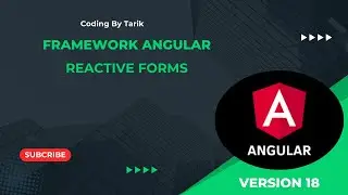 Vidéo #10 : Framework Angular : Reactive Forms