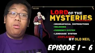 Lord of the Mysteries Old Neil's Mysticism Class 1 - 6 (Reaction)