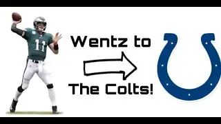 WENTZ TO THE COLTS!!! Fuel to the Fire ep 5 Sports news and debates!