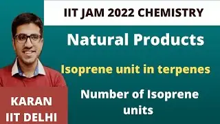 Isoprene Units | Terpenes and Terpenoids | Natural product chemistry   | IIT JAM 2022 | IIT JAM 2023