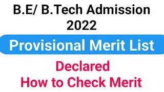Provisional Merit List Declared Engineering 2022 B.E/B.Tech