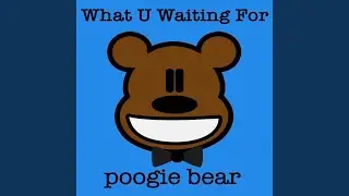 What U Waiting For