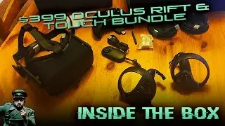 Inside the Box: $399 Rift and Touch bundle!