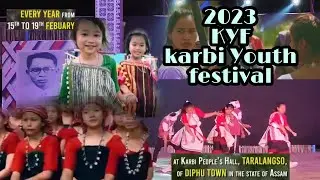 || KYF Karbi Youth festival 2023|| atoi Ani ke kan