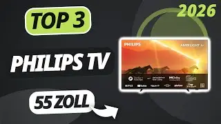Der beste PHILIPS 55 ZOLL FERNSEHER 2026 | TOP 3 Fernseher im Vergleich