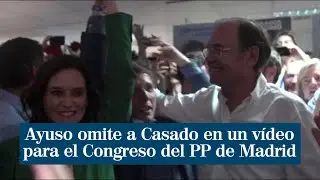Ayuso abre el congreso del PP de Madrid con un v&iacute;deo con todos los ex del partido menos Casado