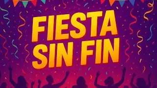 Fiesta Sin Fin - Wowo (Songs 2025)