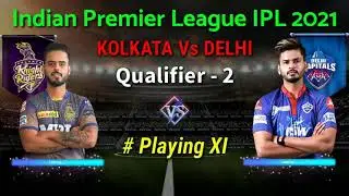 DC vs KKR IPL 2021 Qualifier 2 Match Prediction 13 October | Delhi Capitals vs Kolkata Knight Riders