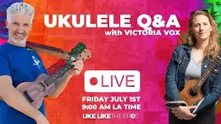 LIVE UKULELE Q&A with the AMAZING Victoria Vox!