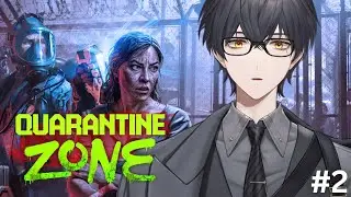 Going back to the shift! [ Quarantine Zone: The Last Check ] PART 2