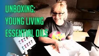 Unboxing - Young Living Essential Oils