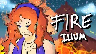 Fire | ILIUM The Musical Animatic (Snippet #2)