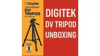 Unboxing &ldquo;DIGITEK LIGHTWEIGHT DV TRIPOD MODEL NUMBER DTR550LW&rdquo;
