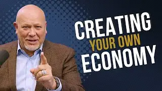 Creating Your Own Economy | Dr. Dave Martin