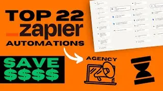 22 Essential Zapier Automations for Agencies (Save Thousands)