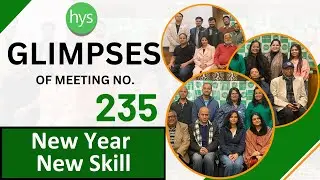 Glimpses of Meeting No 235 | New Year New Skill | The Art of Expression | Mr. Kartikeya Misra