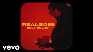 Real Boss - Self Belief (Official Video)