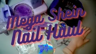 Mega  Shein Nail Haul !!! | Charms, Gel Polish, Stickers, and Full Cover Tips And More !!