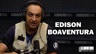EDISON BOAVENTURA – MINI PODCAST #176