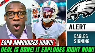 💥🥳TOTAL SURPRISE!!! 2 STARS HAVE JUST SIGNED WITH THE EAGLES! ESPN CONFIRMS NOW!