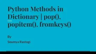 Python Methods in Dictionary | Part 1 | pop() popitem() fromkeys()