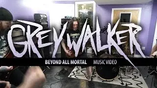 GREYWALKER - Beyond All Mortal [MUSIC VIDEO]