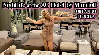 GRWM! Orlando Florida Night Life | AC Hotel by Marriott Sky Lounge
