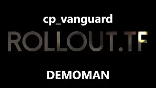 cp_vanguard demoman rollout