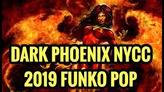DARK PHOENIX NYCC 2019 FUNKO POP