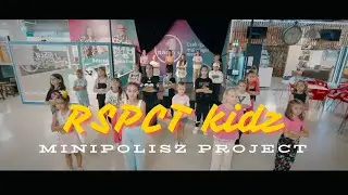 Univerity of Respect × Kidz // Minipolisz Project