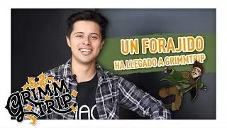 Un Forajido ha llegado a GrimmTrip