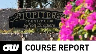 GW Course Report: Jupiter Country Club