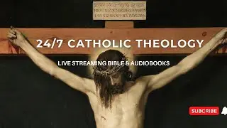Spiritual Food For The Soul | Theology | Live 24x7 Catholic Bible And Audiobooks