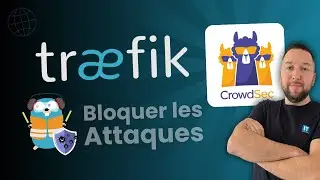 Boostez la sécurité de Traefik avec CrowdSec : guide complet