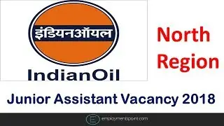 Indian Oil Junior Assistant Vacancy 2018 | IOCL Jobs