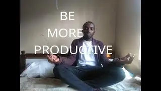 How To Be More Productive During  The QUARANTINE!