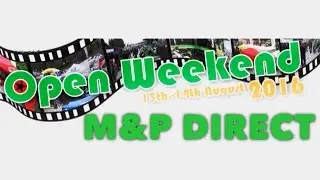 M&P DIRECT OPEN WEEKEND 2016