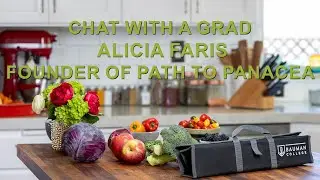 Chat with a Grad | Alicia Faris founder of Path to Panacea