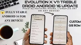 🚀 Android 16 custom GSI rom evolution X for any old device