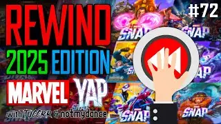 MARVEL SNAP 2025 REWIND | Marvel YAP #72