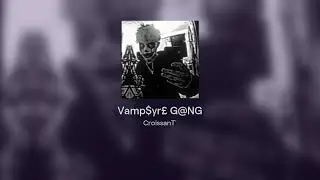 Vamp$yr&pound; G@NG (Instrumental)