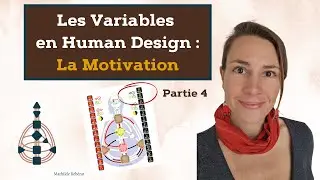Les variables en Human Design partie 4
