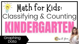 Math Graphing Data: Counting and Classifying Objects | Kindergarten and First Grade Math MD.4 MD.3