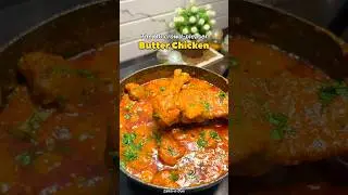 Butter Chicken 🍗🧈 | Creamy Restaurant Style Butter Chicken #viral #trending #butterchicken
